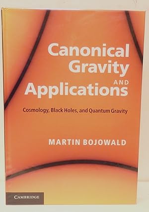 Canonical gravity and applications. Cosmology, black holes, quantum gravity.