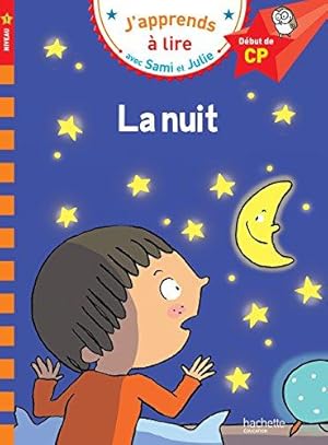 Bild des Verkufers fr La nuit (Sami et Julie): Début de CP, niveau 1 zum Verkauf von WeBuyBooks