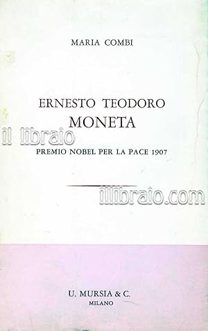 Ernesto Teodoro Moneta. Premio Nobel per la pace 1907