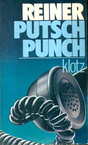 Putsch-Punch - Claude Klotz