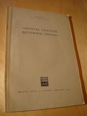 "Dignitas, Gravitas, Auctoritas Testium"