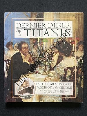 DERNIER DINER SUR LE TITANIC Fastes et menus à bord du paquebot le plus célèbre