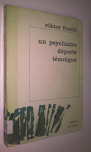 UN PSYCHIATRE DÉPORTÉ TÉMOIGNE