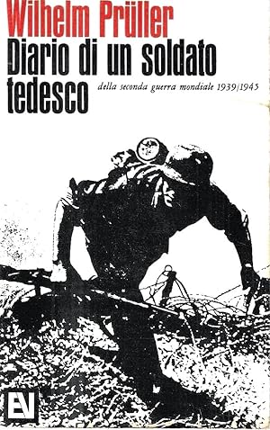 Diario di un soldato tedesco della seconda guerra mondiale 1939/1945