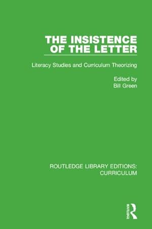 Seller image for Insistence of the Letter : Literacy Studies and Curriculum Theorizing for sale by GreatBookPricesUK