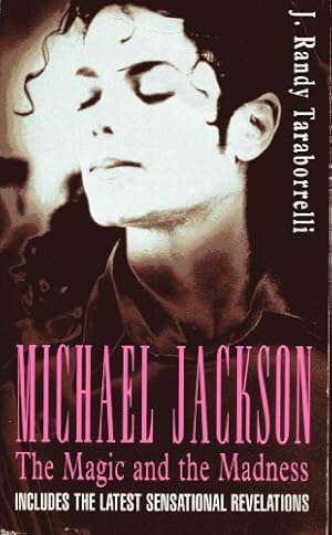 Seller image for Michael Jackson: The Magic and the Madness for sale by WeBuyBooks