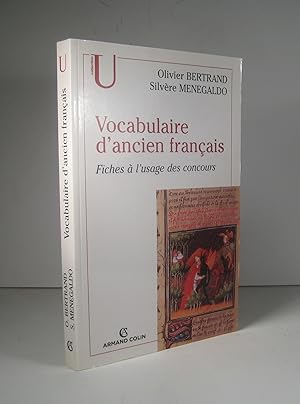 Vocabulaire d'ancien français. Fiches à l'usage des concours