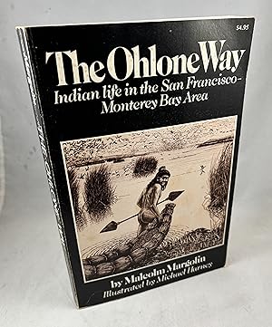 Seller image for The Ohlone Way: Indian Life in the San Francisco Bay Area for sale by Lost Paddle Books, IOBA