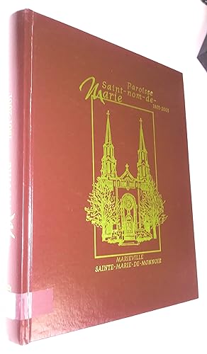 Paroisse Saint-Nom-de-Marie 1801-2001: Marieville, Sainte-Marie-de-Monnoir