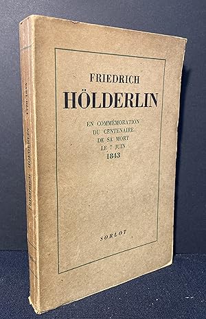 Friedrich Hölderlin En commémoration du centenaire de sa mort le 7 juin 1843.