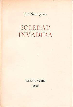 Soledad invadida.