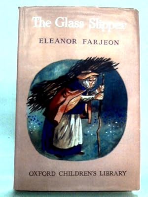 Bild des Verkufers fr The Glass Slipper, from the Play of the Same Name zum Verkauf von World of Rare Books