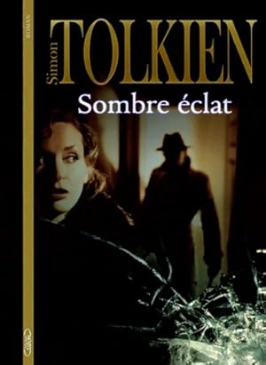 Image du vendeur pour Sombre clat - Simon Tolkien mis en vente par ChouetteCoop