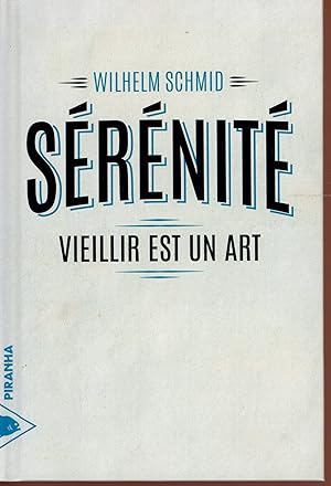 Sérénité - Vieillir est un art