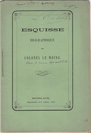 Esquisse biographique du colonel Le Moing