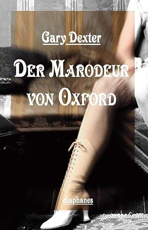 Immagine del venditore per Der Marodeur von Oxford und andere Geheimnisse aus dem Fallbuch von Henry St Liver (Literatur) venduto da Gabis Bcherlager