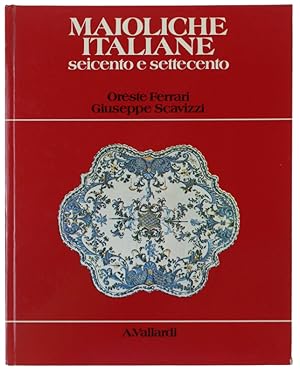 MAIOLICHE ITALIANE DEL SEICENTO E DEL SETTECENTO: