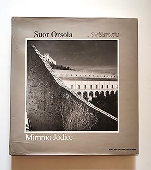 Suor Orsola. Cittadella monastica nella Napoli del Seicento (signed)