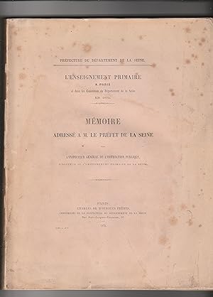L'enseignement primaire à Paris et dans les communes du département de la Seine en 1875. Mémoire ...