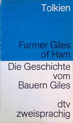 Image du vendeur pour Die Geschichte vom Bauern Giles. Farmer Giles of Ham. zweisprachig (Nr. 9073) mis en vente par books4less (Versandantiquariat Petra Gros GmbH & Co. KG)
