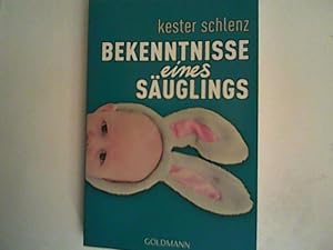 Bild des Verkufers fr Bekenntnisse eines Suglings. zum Verkauf von ANTIQUARIAT FRDEBUCH Inh.Michael Simon