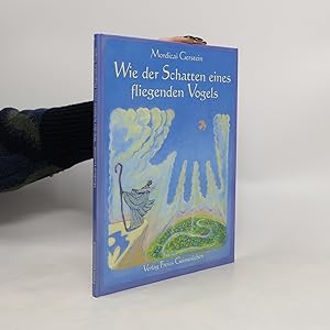 Seller image for Wie der Schatten eines fliegenden Vogels: Eine jdische Legende aus Kurdistan for sale by Bookbot