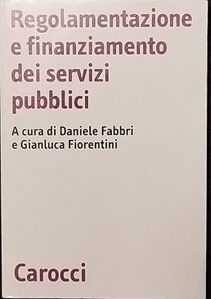 Regolamentazione e finanziamento dei servizi pubblici