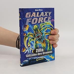 Seller image for Galaxy Force 3. Zilla, Giftzahn des Grauens: for sale by Bookbot