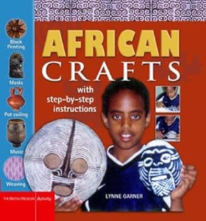Imagen del vendedor de African Crafts: Fun Things to Make and Do from West Africa a la venta por WeBuyBooks