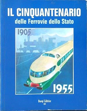 1905-1955. Il cinquantenario delle Ferrovie dello Stato