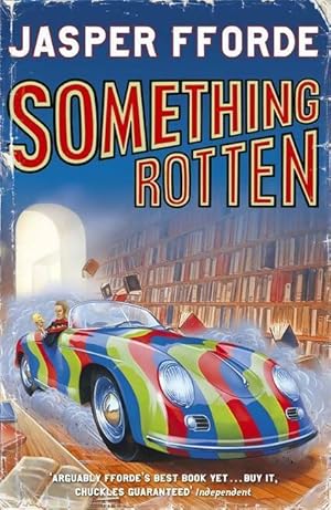 Thursday next book 4 : Something rotten - Jasper Fforde