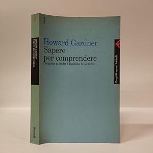 Sapere per comprendere. Discipline di studio e discipline della mente