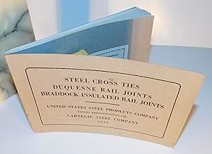 STEEL CROSS TIES DUQUESNE RAIL JOINTS BRADDOCK INSULATED RAIL JOINTS (1914)