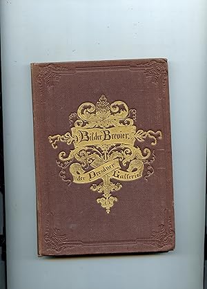 BILDER - BREVIER DER DRESDNER GALLERIE mit Original - Radirungen von H. BÛRKNER u. A.