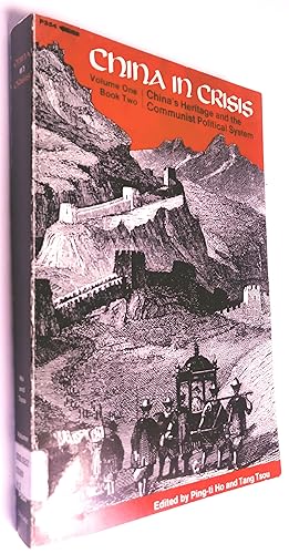 China In Crisis - China's Heritage And The Communist Political System Volume 1, Books One & Two