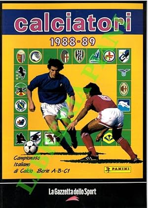 Calciatori. La raccolta completa degli album Panini. 1988-89.