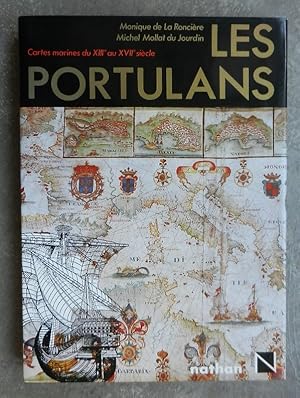 Les portulans. Cartes marines du XIIIe au XVIIe siècle.