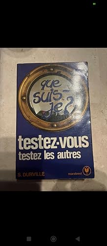 Qui suis je testez vous testez les autres