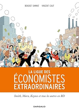 La Ligue des économistes extraordinaires - Tome 0 - La Ligue des économistes extraordinaires: Smi...
