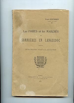 LES FOIRES ET LES MARCHÉS DE SOMMIÈRES EN LANGUEDOC DEPUIS LEURS ORIGINES JUSQU 'A LA REVOLUTION ...