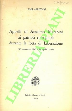 Appelli di Anselmo Marabini ai patrioti romagnoli durante la lotta di Liberazione (30 novembre 19...