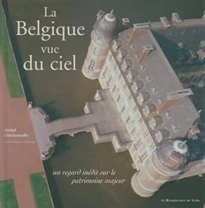 La Belgique vue du ciel - Michel Clinckemaille