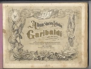 Album storico artistico: Garibaldi nelle Due Sicilie, ossia Guerra d'Italia nel 1860 scritta da B...