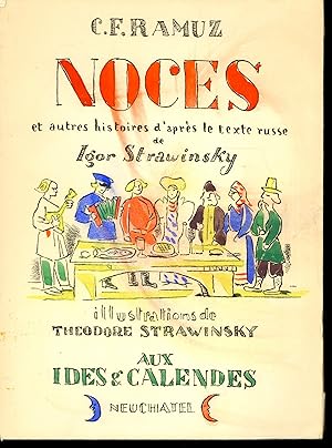 Noces et autres histoires d'aprèsnle texte russe de Igor Strawinsky