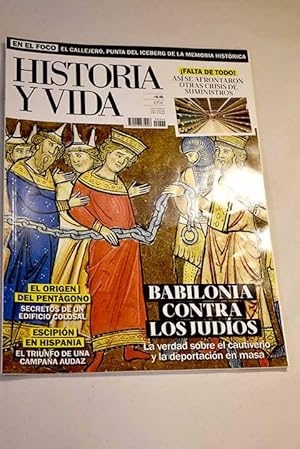 Seller image for Historia y Vida, Ao 2022, n 646:: Rudolf Hess y un vuelo que sigue generando intriga; Espaa ha tenido las clases dirigentes ms corruptas de Europa: La historia de la gente corriente; A vueltas con la memoria: Las responsabilidades del pasado; Espaa: Historia de todos nosotros desde el Neoltico hasta el coronavirus; Perspolis, la gloria de Daro: Una ciudad soada por los reyes; El fin de una era: Babilonia contra los judos; Entre la extincin y la esperanza: Babilonia contra los judos; Escipin: en lucha por Hispania: La forja de un general; Madame Royale: Sobrevivir a la Revolucin Francesa: La hija de Mara Antonieta; El tanque: un invento ingls copiado por todos: Una nueva arma para el siglo XX; Maurice Leblanc: el hombre que q for sale by Alcan Libros
