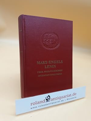 Imagen del vendedor de ber proletarischen Internationalismus Karl Marx ; Friedrich Engels ; Lenin a la venta por Roland Antiquariat UG haftungsbeschrnkt