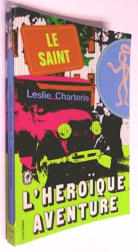 Les Aventures du Saint: l'héroïque aventure (héroîque)