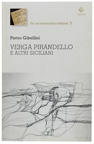 VERGA, PIRANDELLO E ALTRI SICILIANI [1a edizione, con dedica e lettera dell'A.]: