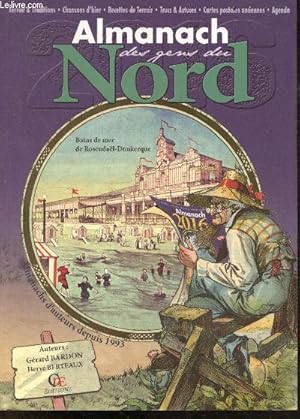 Bild des Verkufers fr Almanach 2016 des gens du Nord - Terroir & traditions, chansons d'hier, recettes du terroir, trucs & astuces, cartes postales anciennes, agenda zum Verkauf von Le-Livre