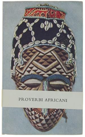 250 PROVERBI DEI NEGRI DELL'AFRICA.: